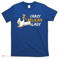 Crazy Pelican Lady Fnny Pelican Lover Gift National Bird Day Gift T-Shirt thumb 0