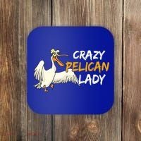 Crazy Pelican Lady Fnny Pelican Lover Gift National Bird Day Gift Coaster thumb 0
