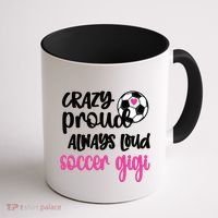 Crazy Proud Loud Soccer Gigi Soccer Player Gigi Funny Gift Coffee Mug thumb 1