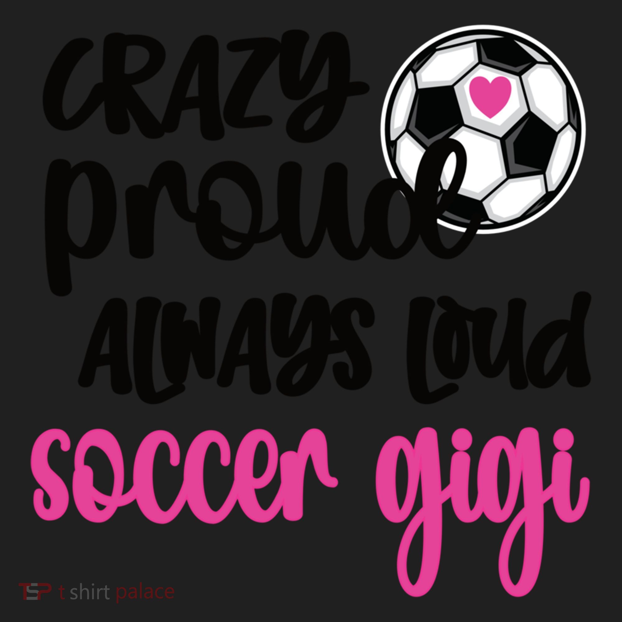 Crazy Proud Loud Soccer Gigi Soccer Player Gigi Funny Gift Beanie