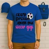 Crazy Proud Loud Soccer Gigi Soccer Player Gigi Funny Gift T-Shirt thumb 6