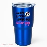 Crazy Proud Loud Soccer Gigi Soccer Player Gigi Funny Gift Tumbler thumb 0