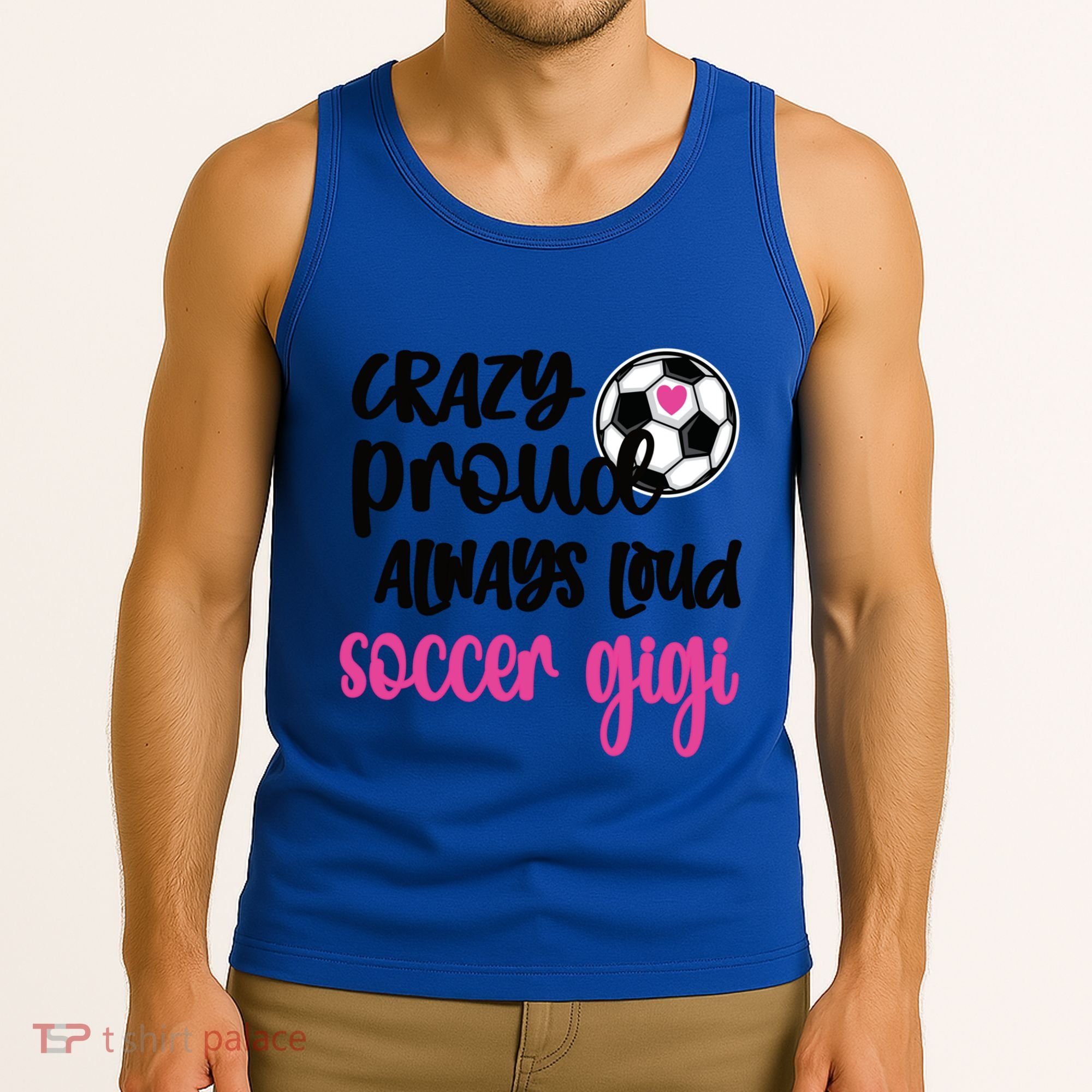 Crazy Proud Loud Soccer Gigi Soccer Player Gigi Funny Gift Tank Top