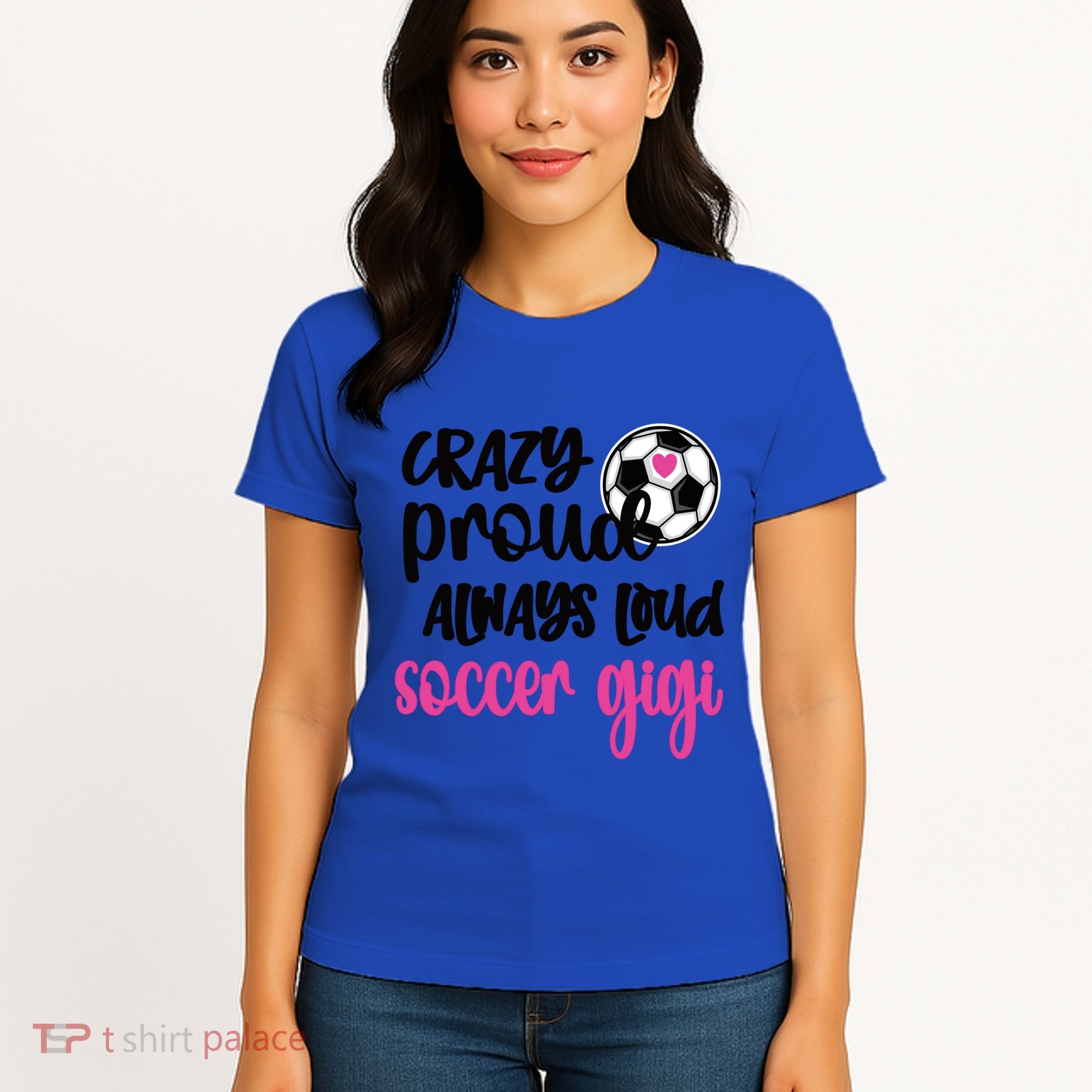 Crazy Proud Loud Soccer Gigi Soccer Player Gigi Funny Gift Women's T-Shirt