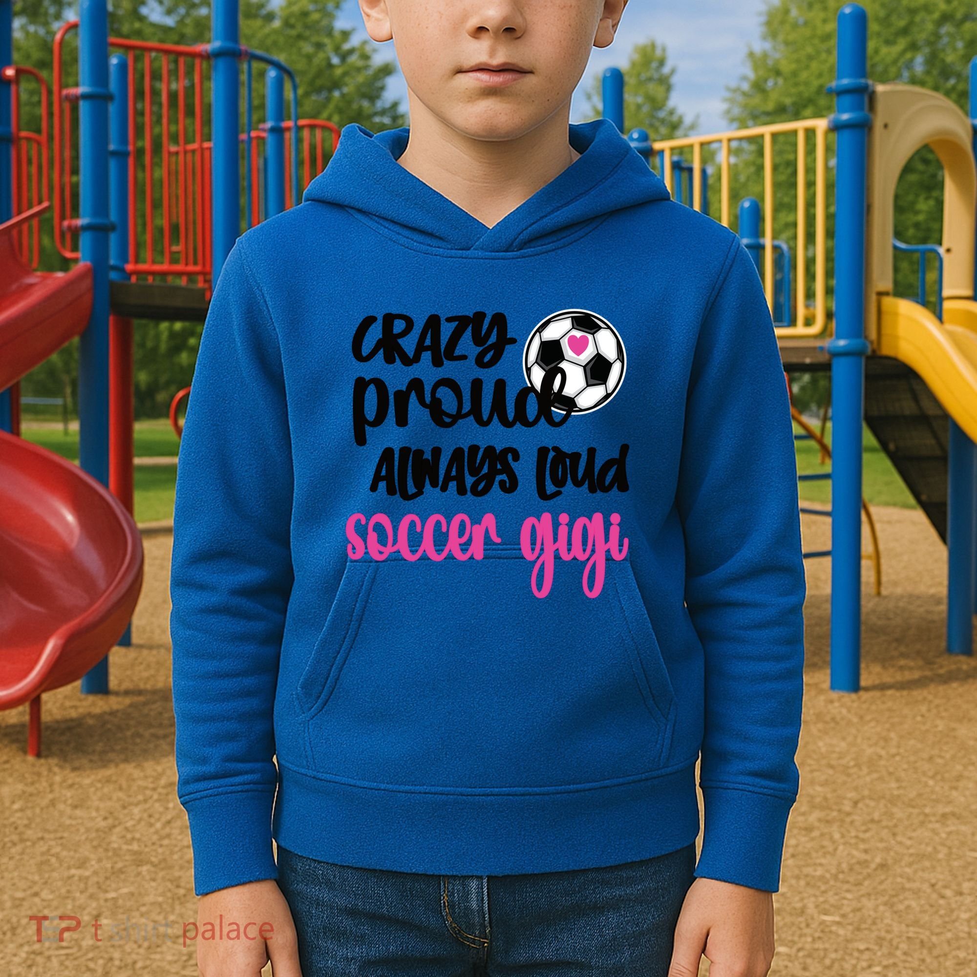 Crazy Proud Loud Soccer Gigi Soccer Player Gigi Funny Gift Kids Hoodie