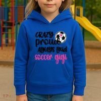 Crazy Proud Loud Soccer Gigi Soccer Player Gigi Funny Gift Kids Hoodie thumb 3