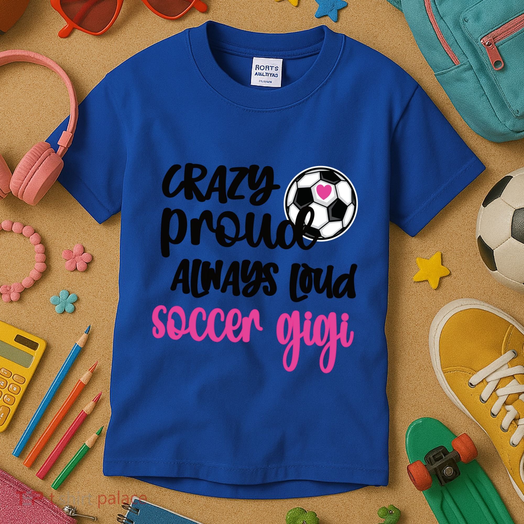 Crazy Proud Loud Soccer Gigi Soccer Player Gigi Funny Gift Kids T-Shirt
