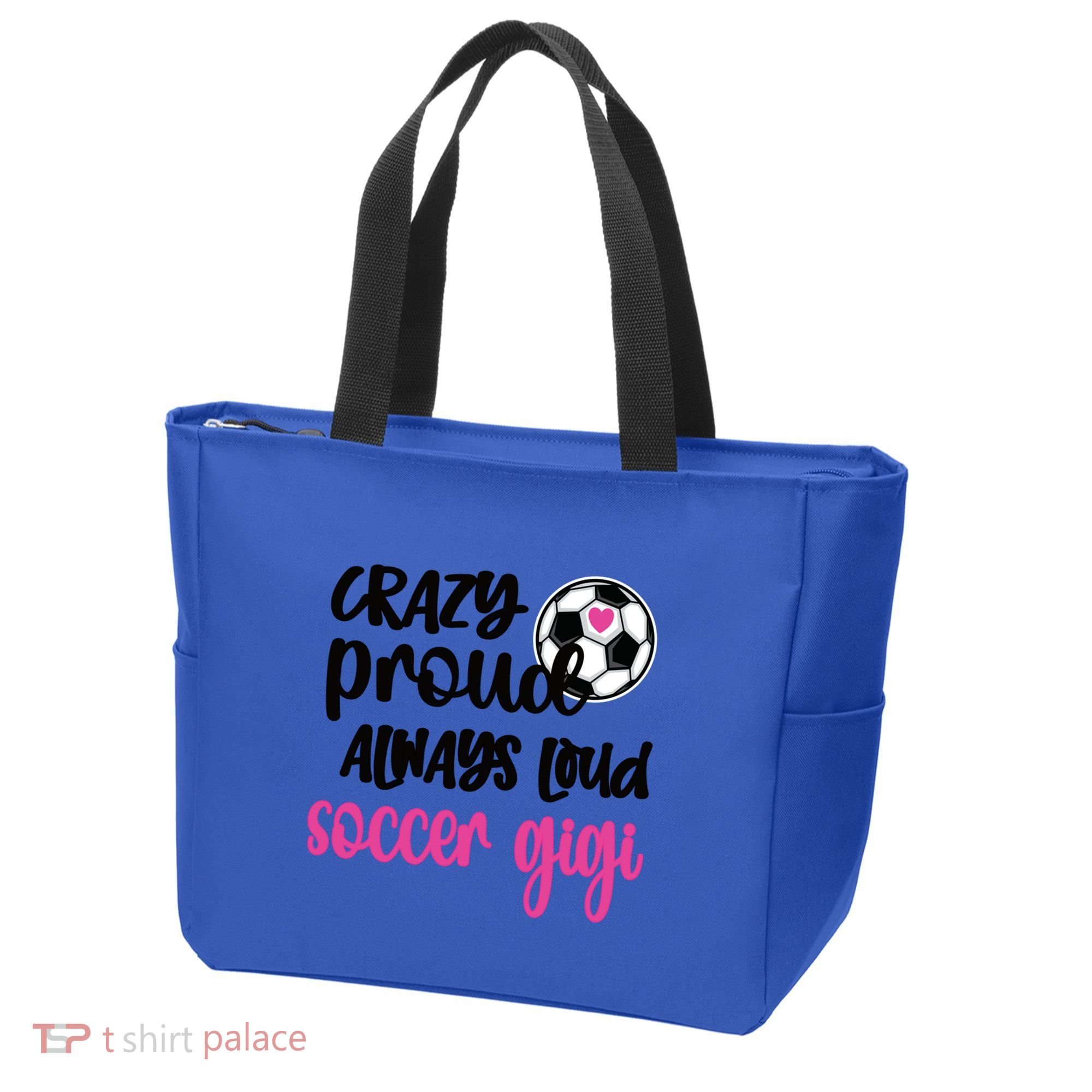 Crazy Proud Loud Soccer Gigi Soccer Player Gigi Funny Gift Tote Bag