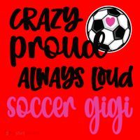Crazy Proud Loud Soccer Gigi Soccer Player Gigi Funny Gift Santa Hat thumb 1