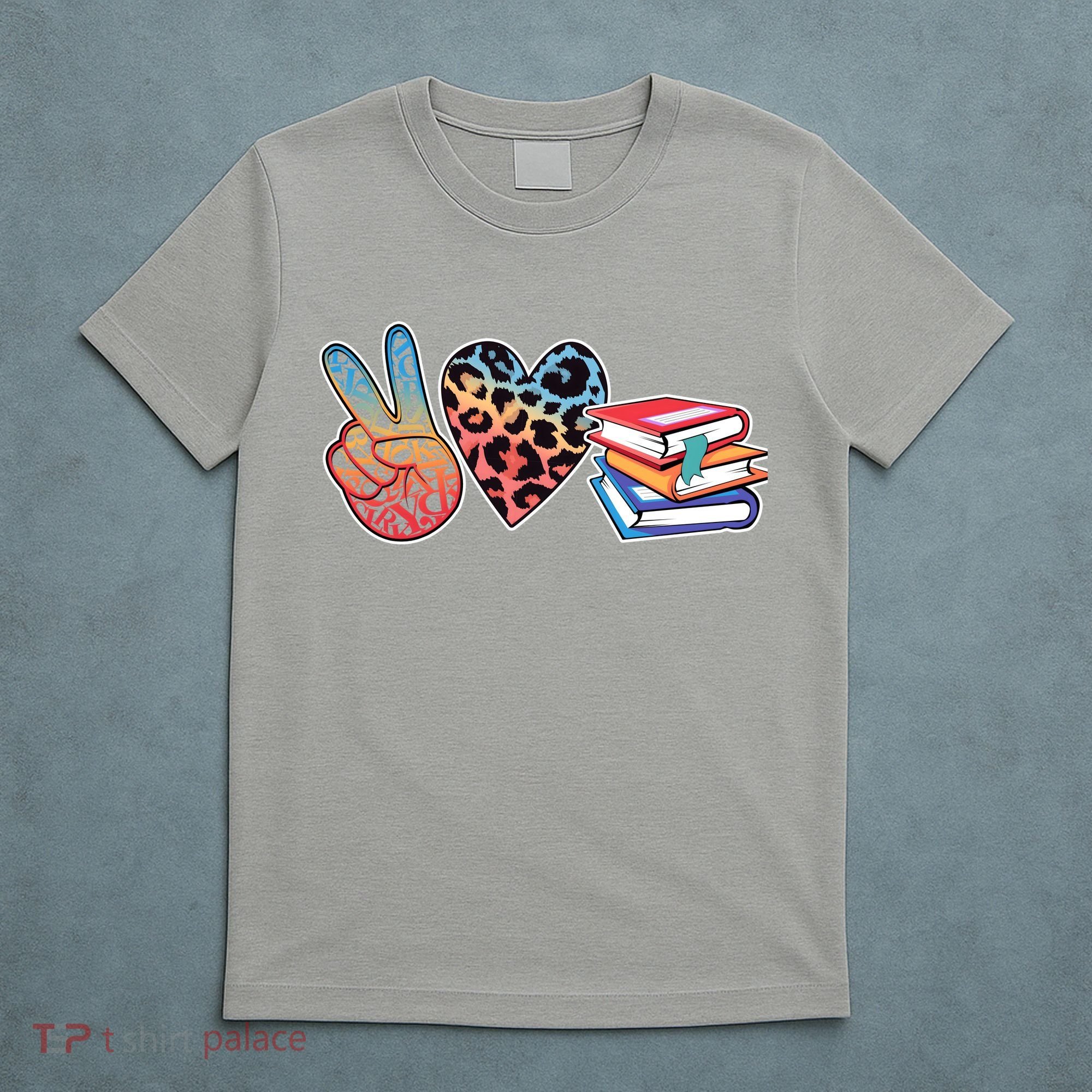 Cute Peace Love Books Reading Fan Book Lover T-Shirt