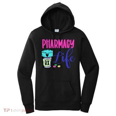 Cute Pharmacy Life Medication Pill Pharmacist Pharmacy Tech Gift Women's Hoodie