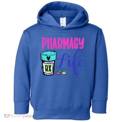 Cute Pharmacy Life Medication Pill Pharmacist Pharmacy Tech Gift Toddler Hoodie
