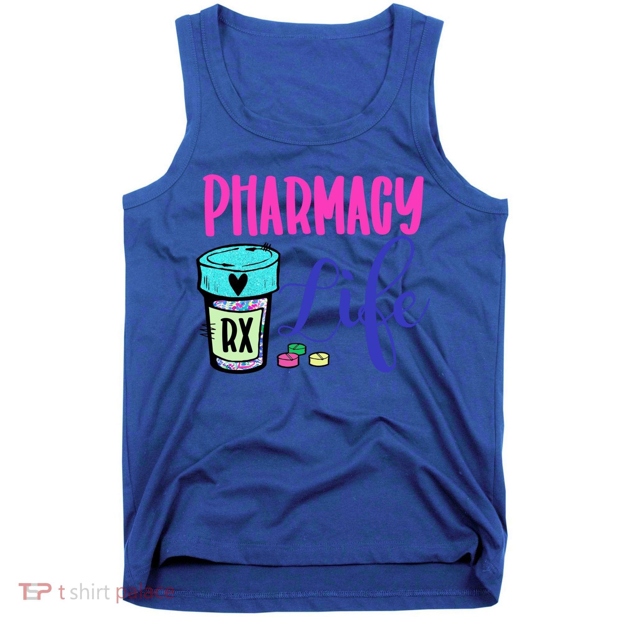 Cute Pharmacy Life Medication Pill Pharmacist Pharmacy Tech Gift Tank Top