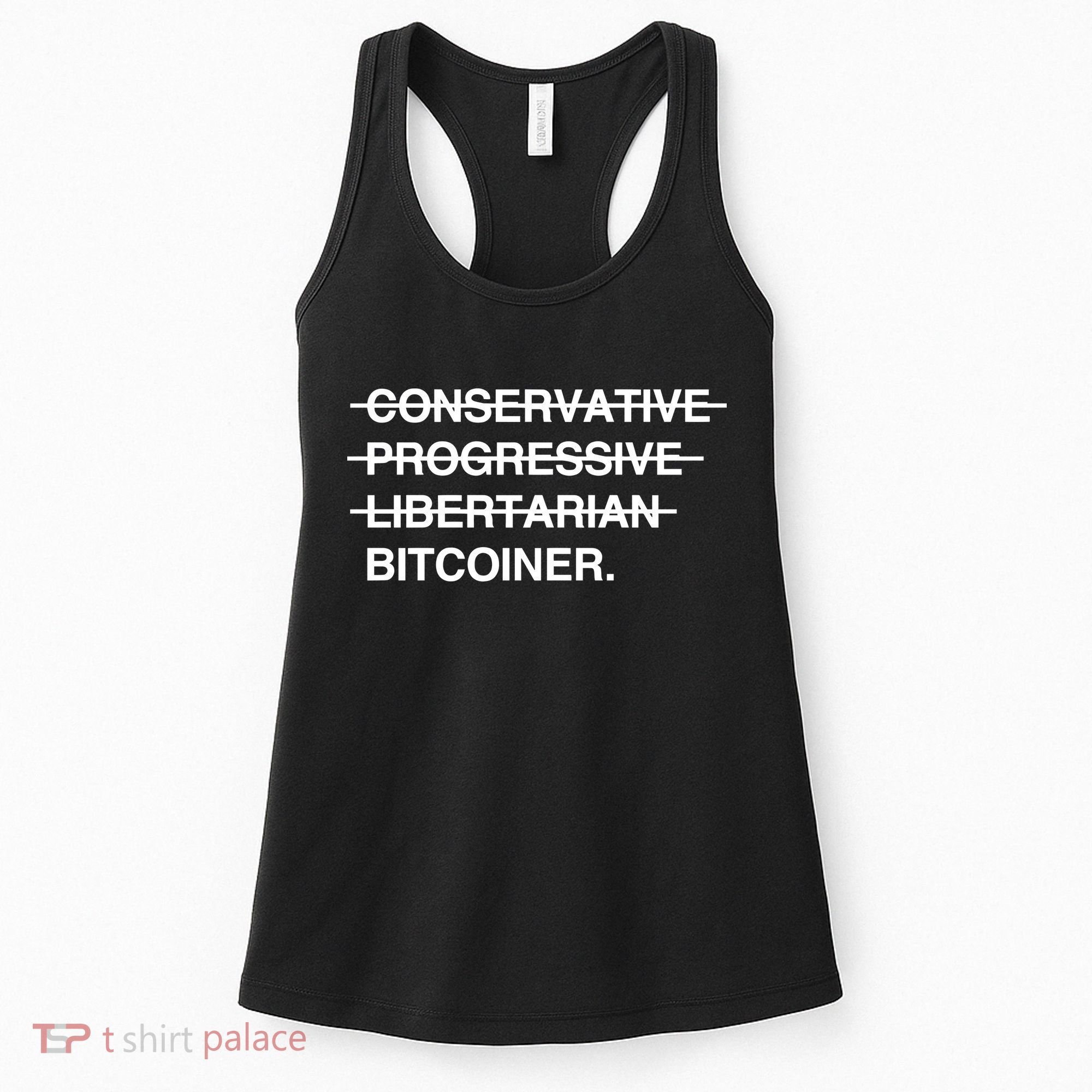 Conservative Progressive Libertarian Bitcoiner Women's Tank Top