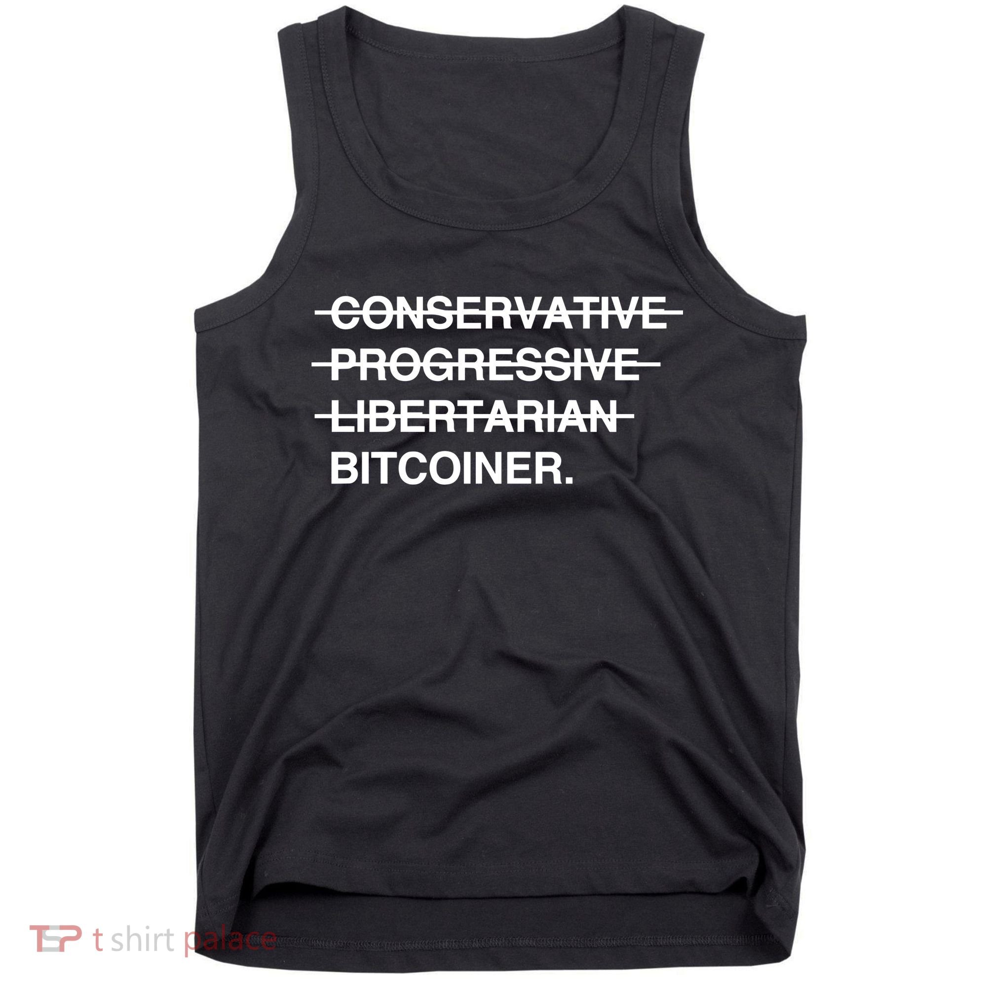 Conservative Progressive Libertarian Bitcoiner Tank Top