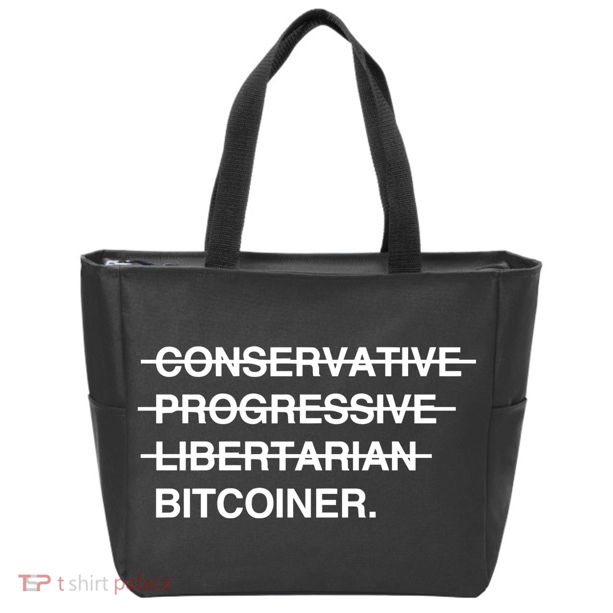 Conservative Progressive Libertarian Bitcoiner Tote Bag