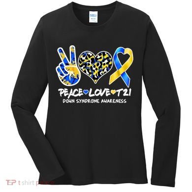 Cool Peace Love T21 Down Syndrome Awareness Support Women's Long Sleeve Shirt