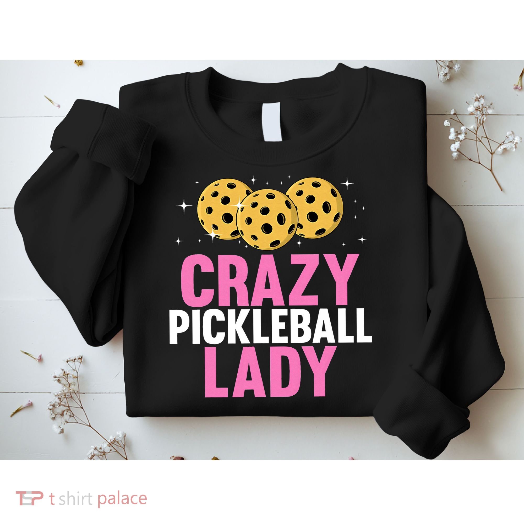 Crazy Pickleball Lady Funny Pickleball Gifts for  Sweatshirt