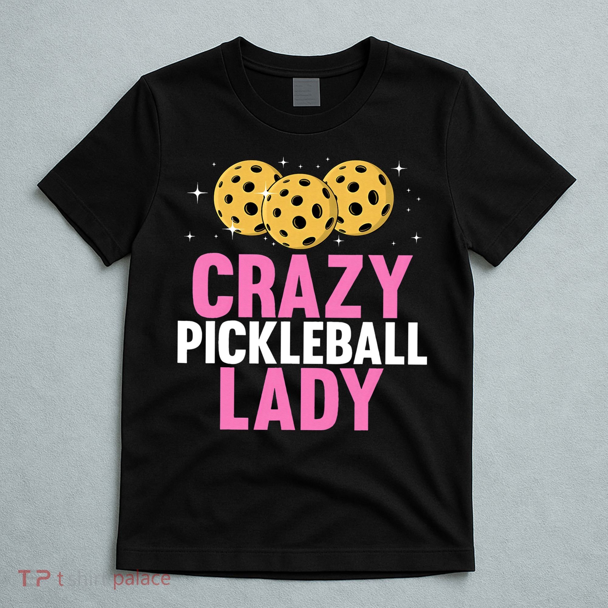 Crazy Pickleball Lady Funny Pickleball Gifts for  T-Shirt
