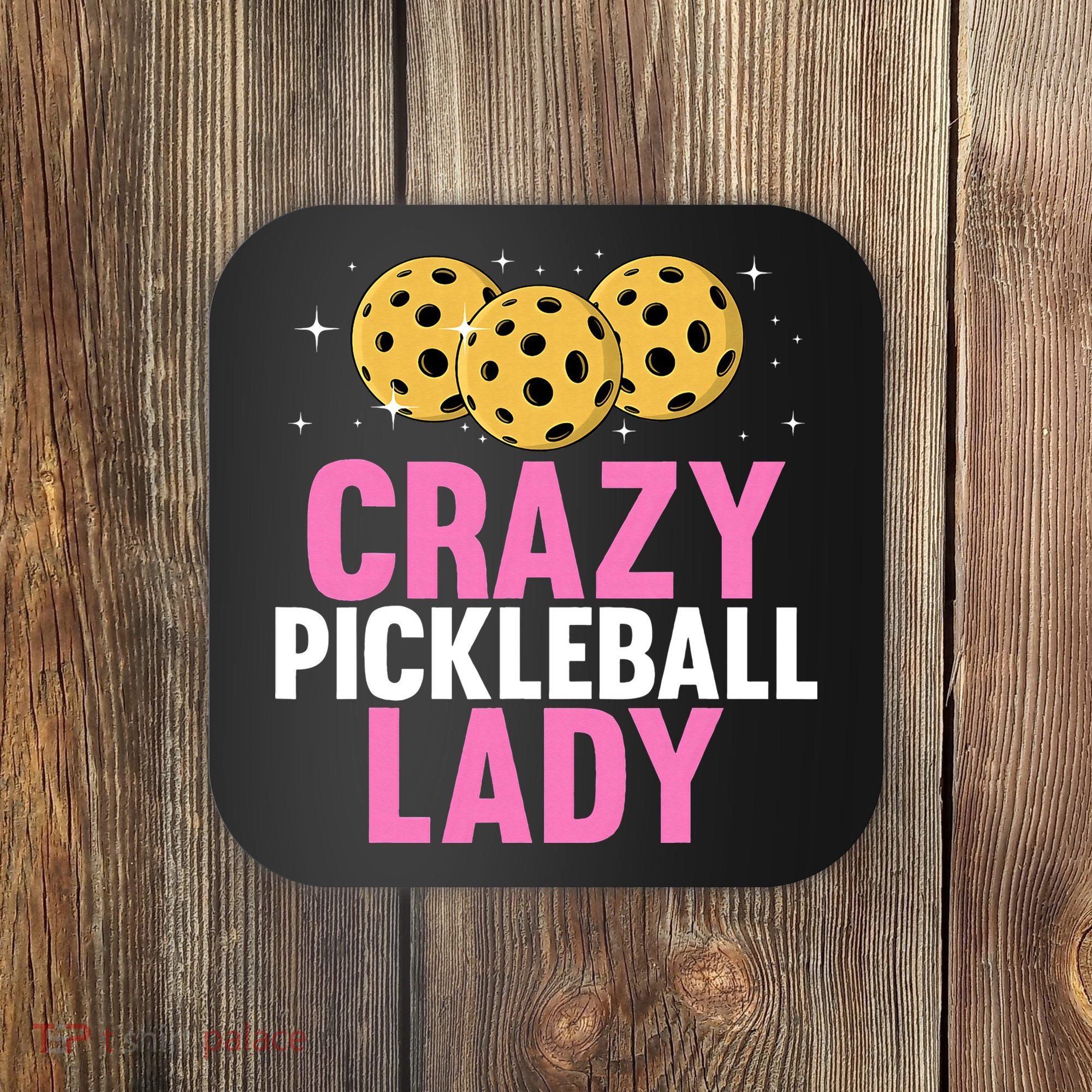 Crazy Pickleball Lady Funny Pickleball Gifts for  Coaster