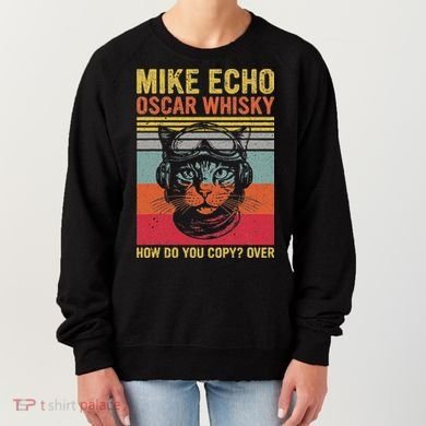 Cat Pilot Mike Echo Oscar Whisky How Do You Copy Women's Sweatshirt