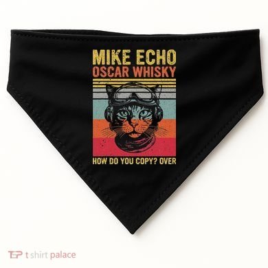Cat Pilot Mike Echo Oscar Whisky How Do You Copy USA-Made Doggie Bandana