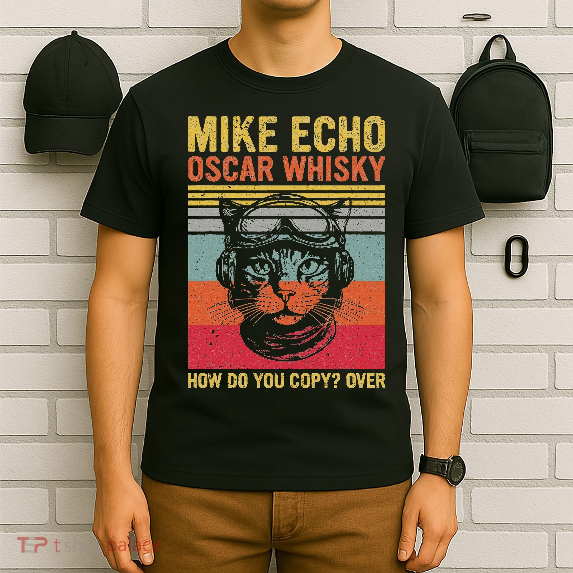 Cat Pilot Mike Echo Oscar Whisky How Do You Copy T-Shirt