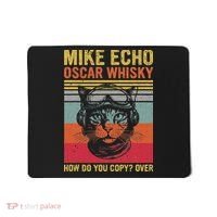 Cat Pilot Mike Echo Oscar Whisky How Do You Copy Mousepad thumb 0