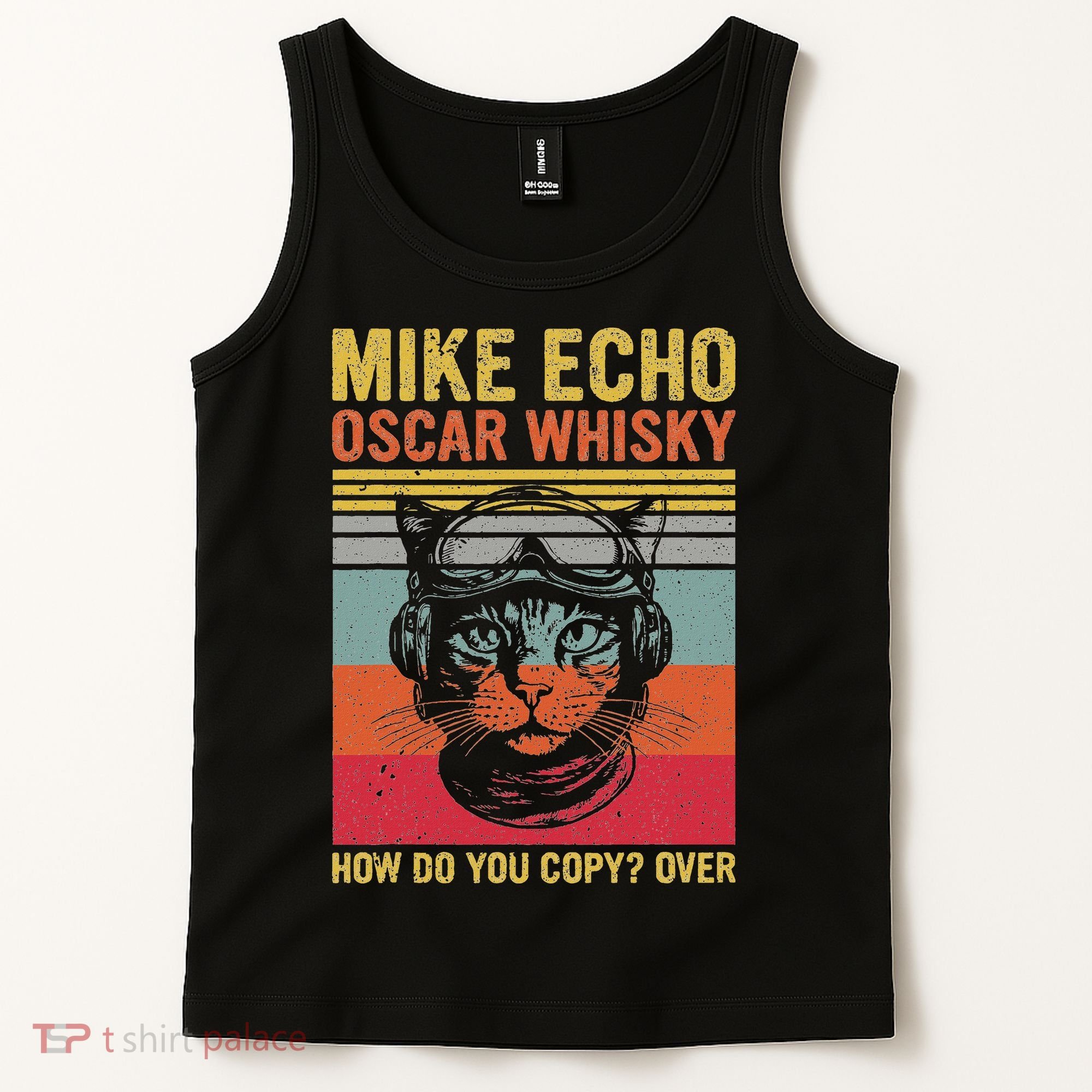 Cat Pilot Mike Echo Oscar Whisky How Do You Copy Tank Top