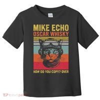 Cat Pilot Mike Echo Oscar Whisky How Do You Copy Toddler T-Shirt thumb 0