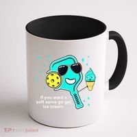 Cute Pickleball Meme If You Want A Soft Serve Go Get Ice Cream Gift Coffee Mug thumb 1