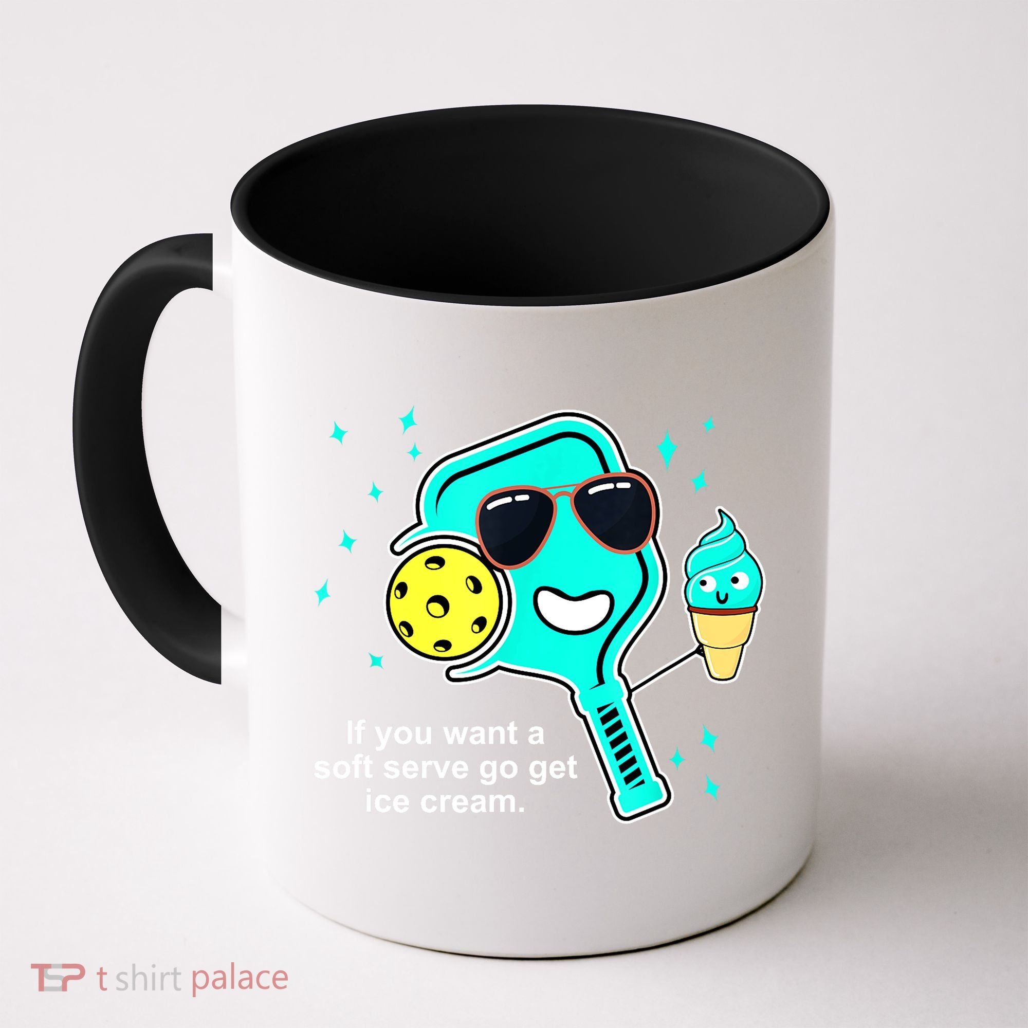 Cute Pickleball Meme If You Want A Soft Serve Go Get Ice Cream Gift Coffee Mug