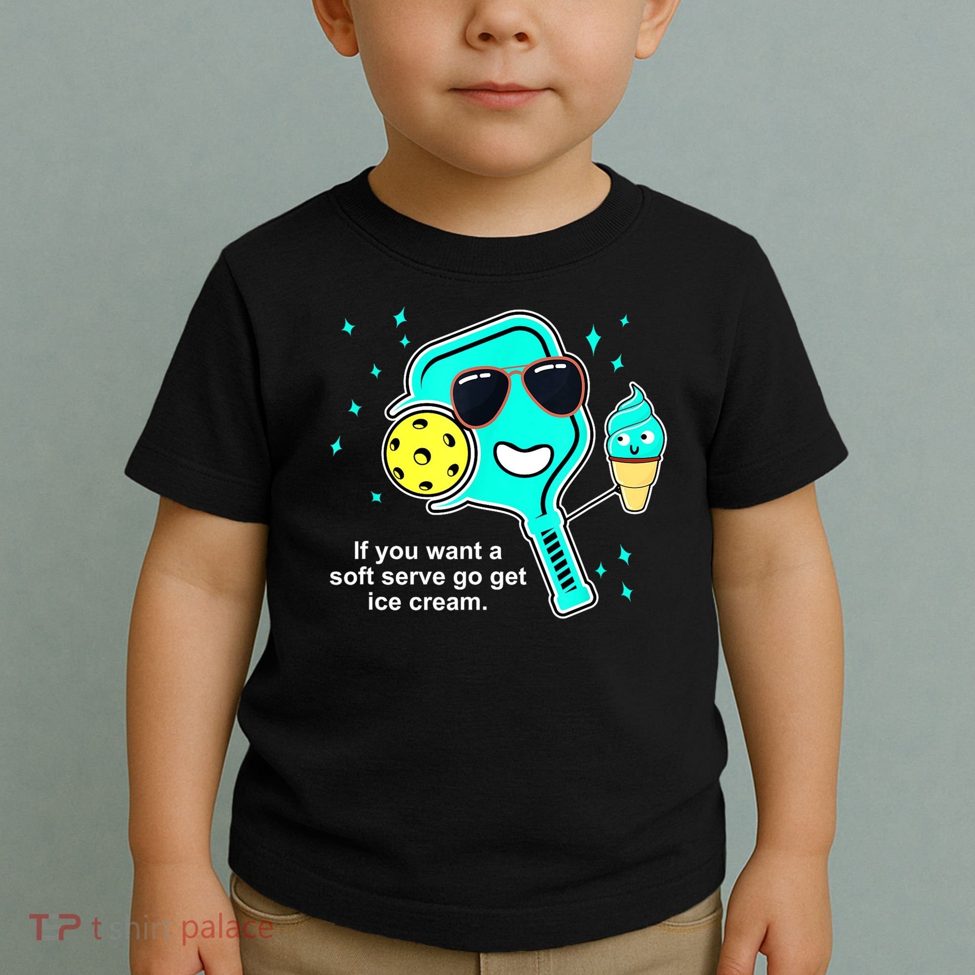 Cute Pickleball Meme If You Want A Soft Serve Go Get Ice Cream Gift Toddler T-Shirt