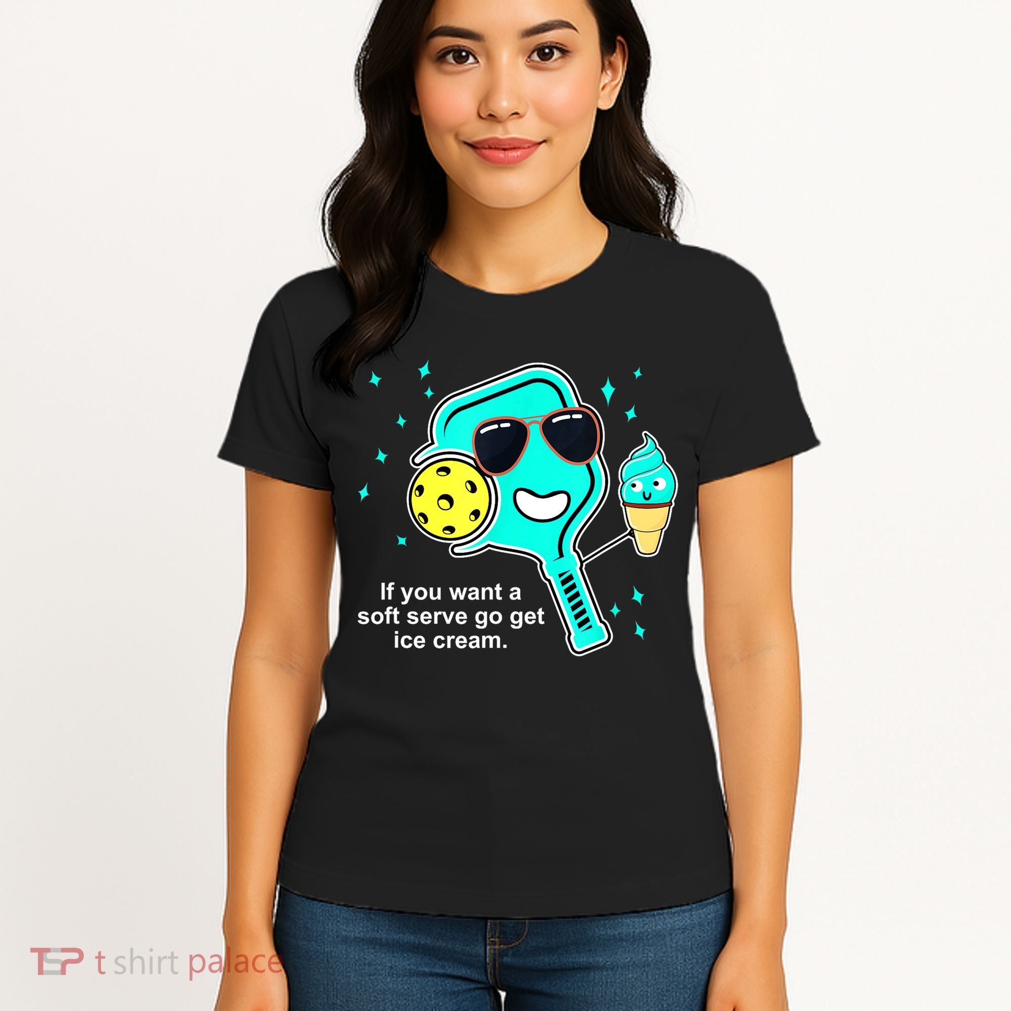 Cute Pickleball Meme If You Want A Soft Serve Go Get Ice Cream Gift Women's T-Shirt