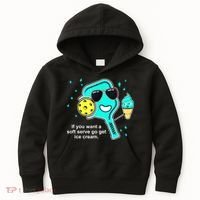 Cute Pickleball Meme If You Want A Soft Serve Go Get Ice Cream Gift Kids Hoodie thumb 0
