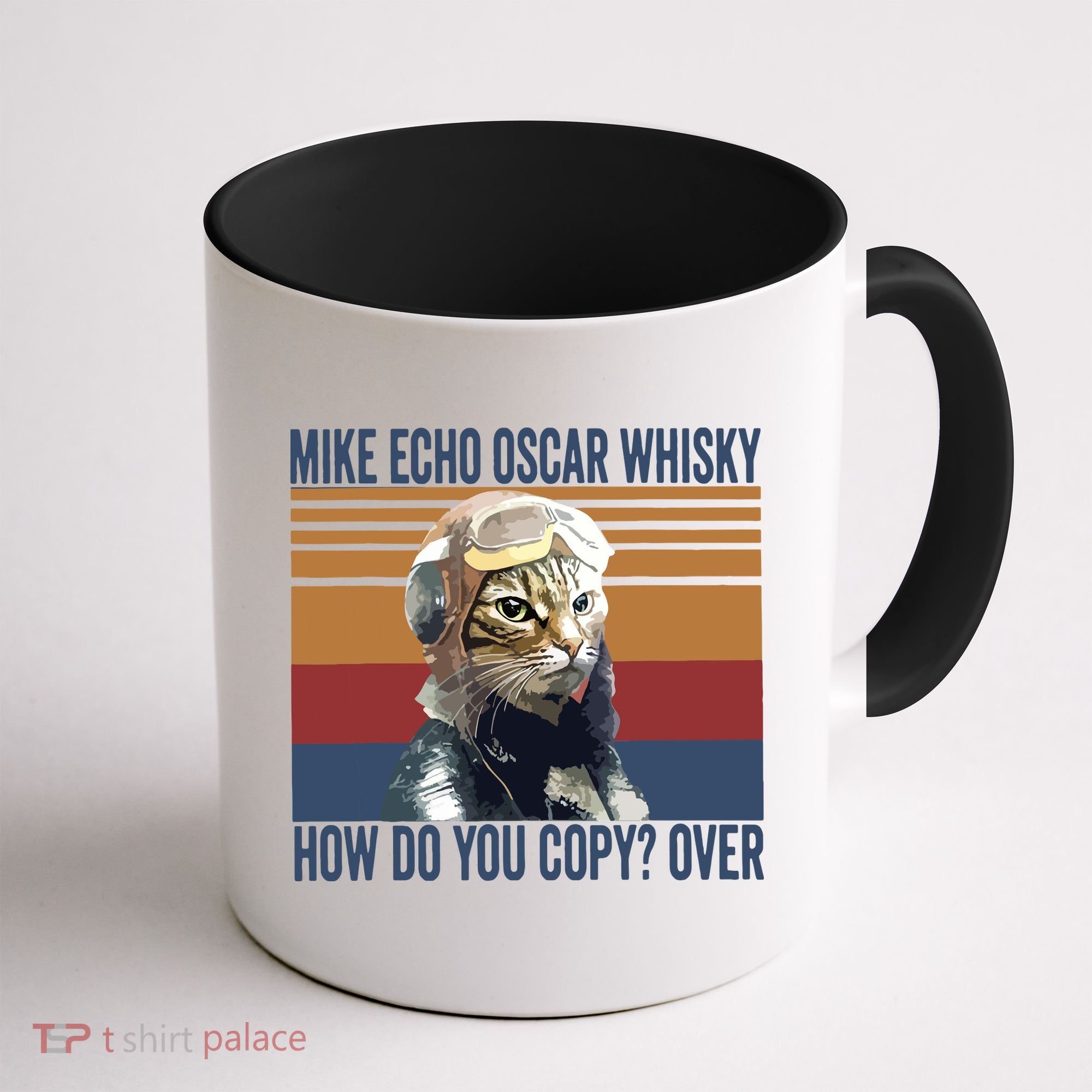 Cat Pilot Mike Echo Oscar Whisky How Do You Copy Coffee Mug