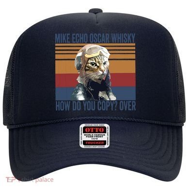 Cat Pilot Mike Echo Oscar Whisky How Do You Copy Hat