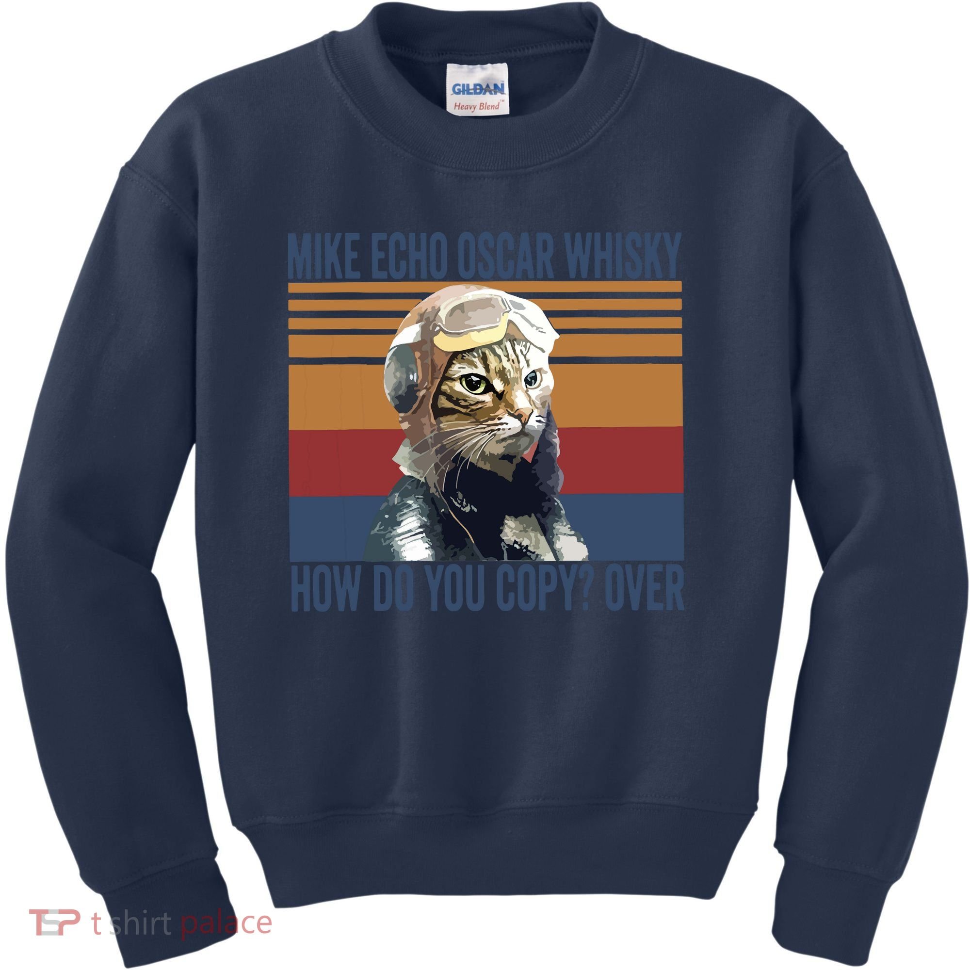Cat Pilot Mike Echo Oscar Whisky How Do You Copy Kids Sweatshirt