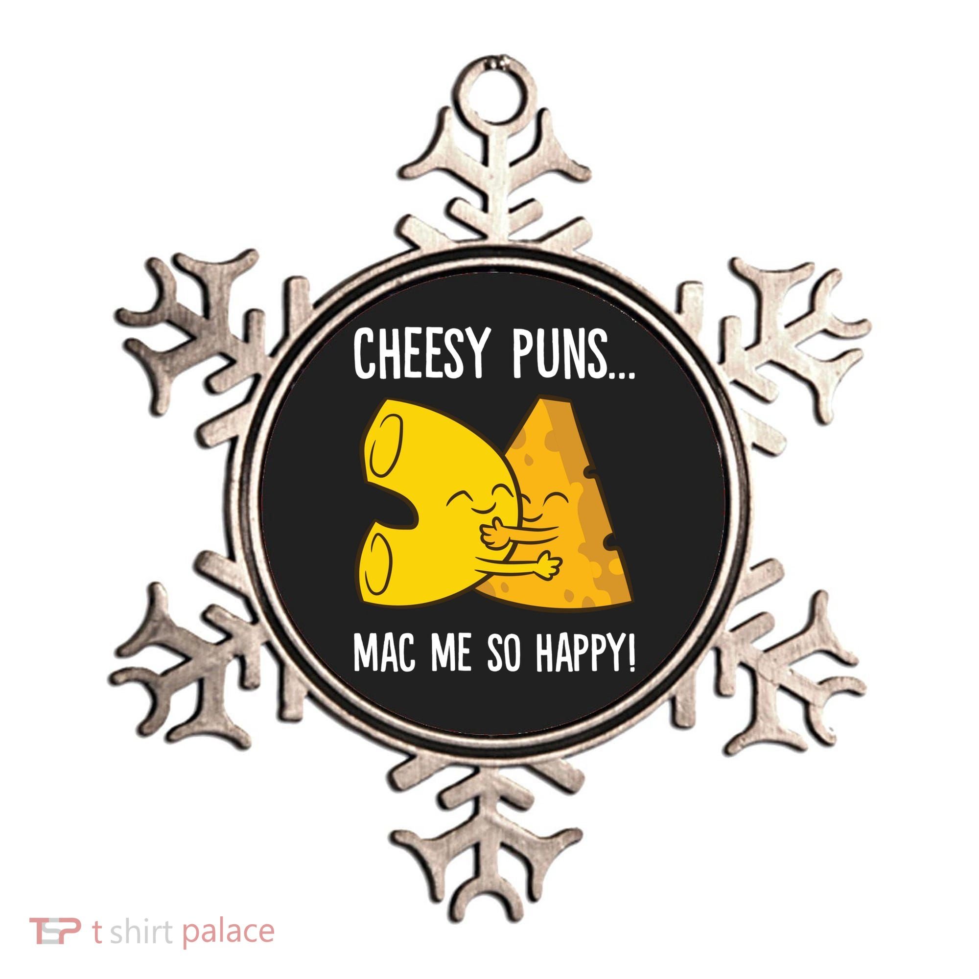 Cheesy Puns Mac Me So Happy Funny Mac And Cheese Gift Ornament