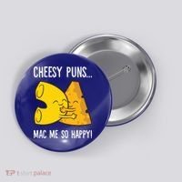 Cheesy Puns Mac Me So Happy Funny Mac And Cheese Gift Button thumb 0
