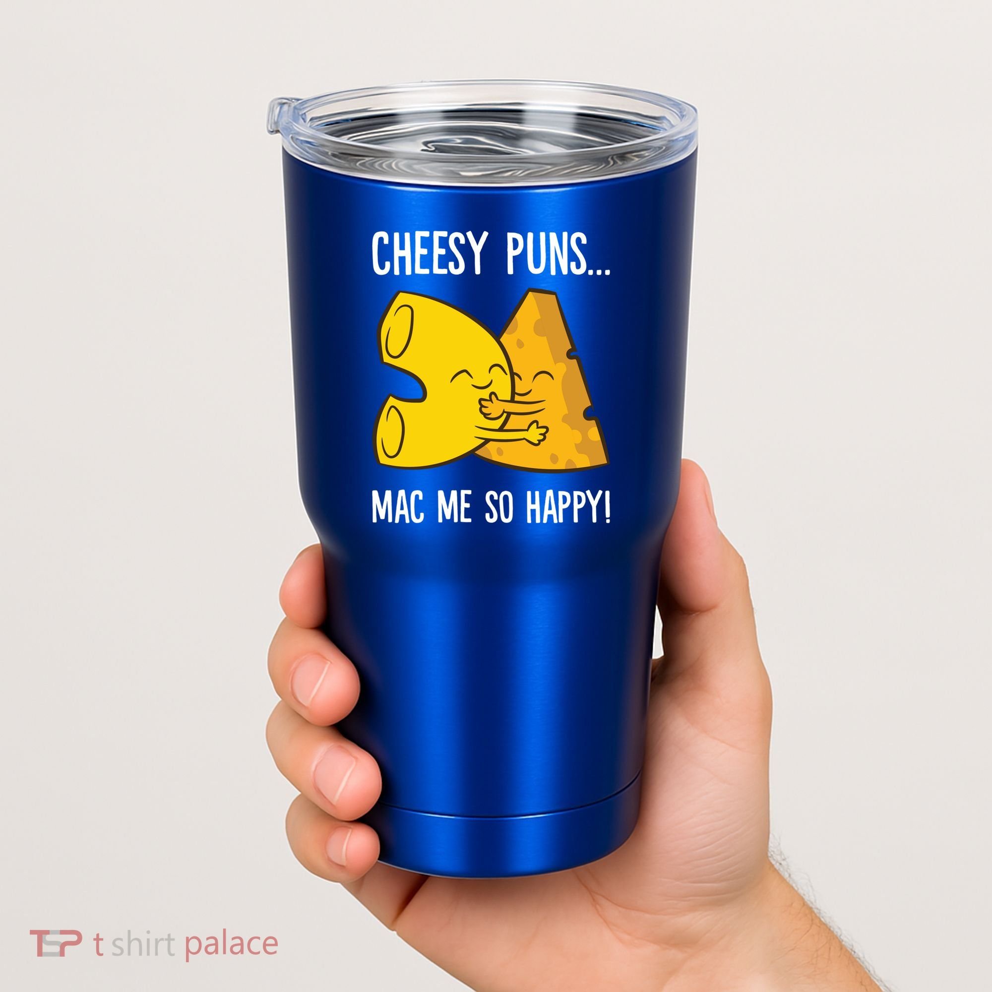 Cheesy Puns Mac Me So Happy Funny Mac And Cheese Gift Tumbler