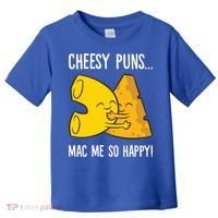 Cheesy Puns Mac Me So Happy Funny Mac And Cheese Gift Toddler T-Shirt thumb 0