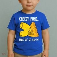 Cheesy Puns Mac Me So Happy Funny Mac And Cheese Gift Toddler T-Shirt thumb 2