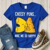 Cheesy Puns Mac Me So Happy Funny Mac And Cheese Gift Women's T-Shirt thumb 3