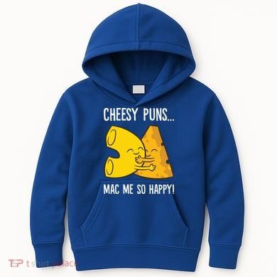 Cheesy Puns Mac Me So Happy Funny Mac And Cheese Gift Kids Hoodie