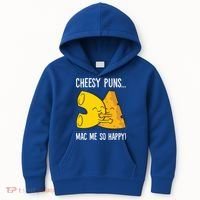 Cheesy Puns Mac Me So Happy Funny Mac And Cheese Gift Kids Hoodie thumb 0
