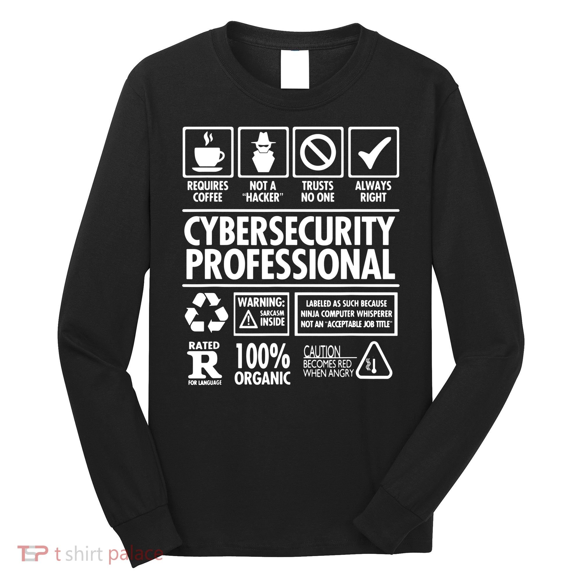 Cybersecurity Professional Not A Hacker Long Sleeve Shirt