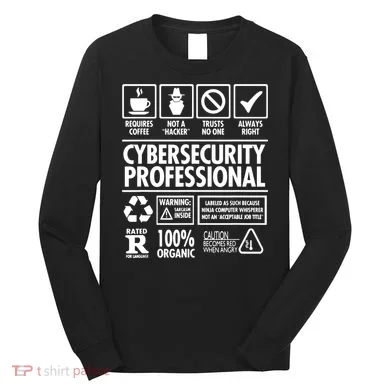 Cybersecurity Professional Not A Hacker Long Sleeve Shirt