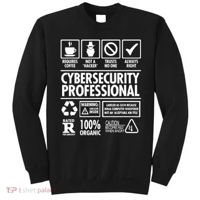 Cybersecurity Professional Not A Hacker Sweatshirt