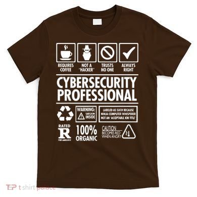 Cybersecurity Professional Not A Hacker T-Shirt